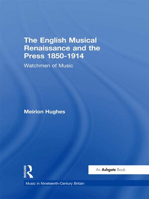 cover image of The English Musical Renaissance and the Press 1850-1914